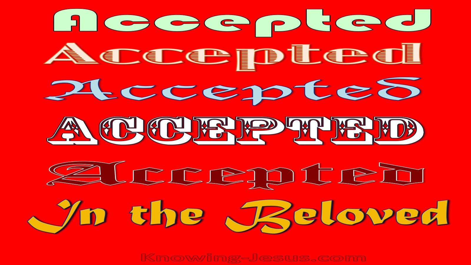 Ephesians 1:6 Accepted in the Beloved (red)